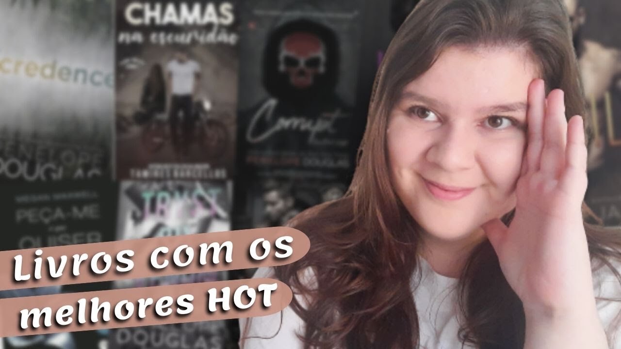 Romances com AS CENAS MAIS HOT que já li