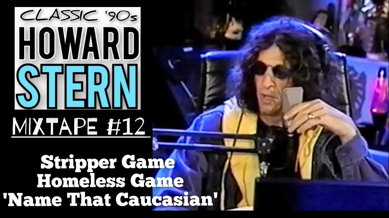 Classic '90s Howard Stern: MIXTAPE #12 (Stripper Game, Homeless Game, Name That Caucasian)
