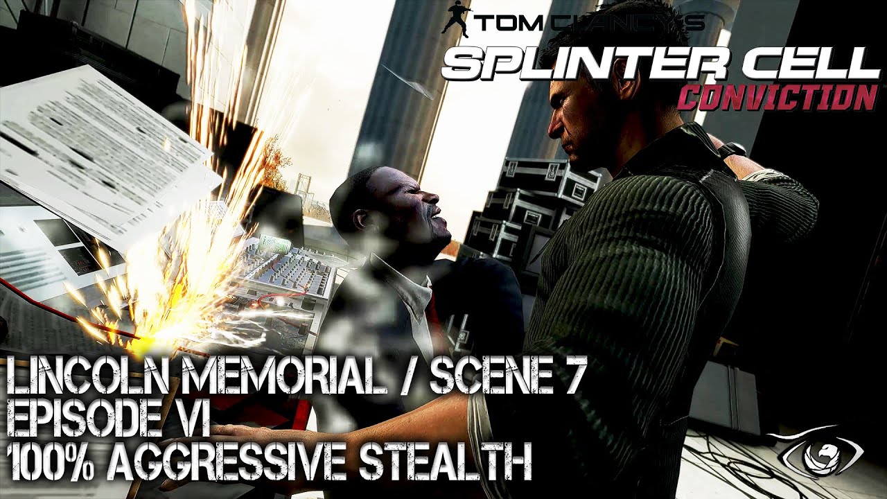 SPLINTER CELL CONVICTION // LINCOLN MEMORIAL // REALISTIC SOLO 100% AGGRESSIVE STEALTH