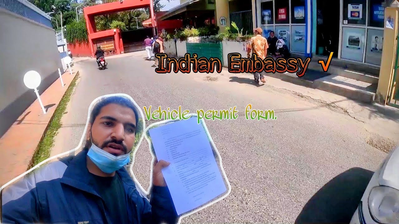 Indian Embassy Bata Vehicles Permit 🤔🤔 - Necessary Documents for permit??