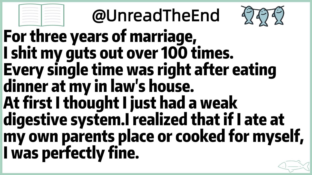 For three years of marriage,I shit my guts out over 100 times.Every single time was right after