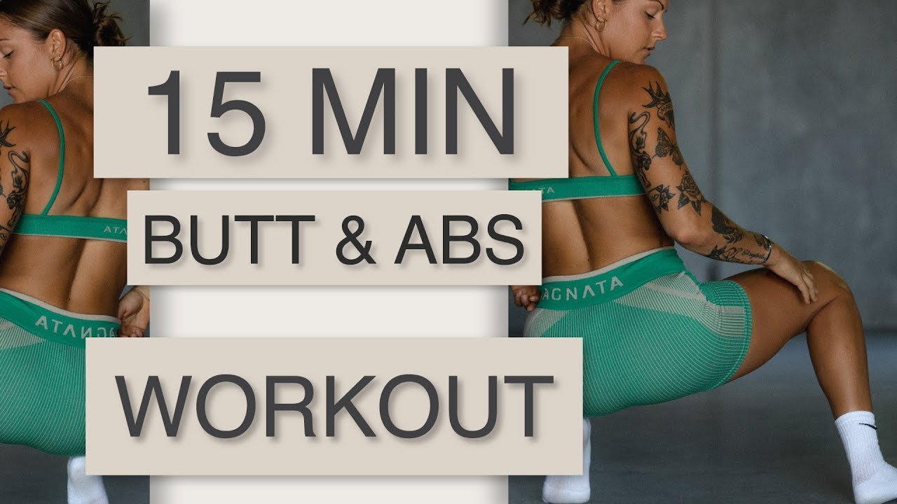 15 MINUTE BUTT & ABS NO EQUIPMENT!