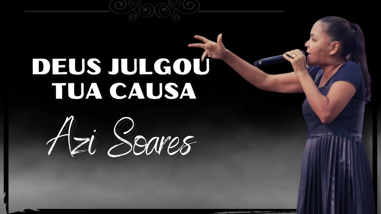 Deus Julgou sua casua ( Azi Soares )