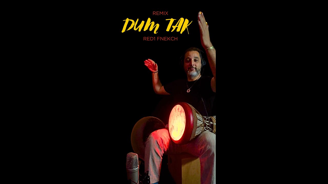 REMIX DUMTAK BY RED1 FNEKCH - TABLA VERSION
