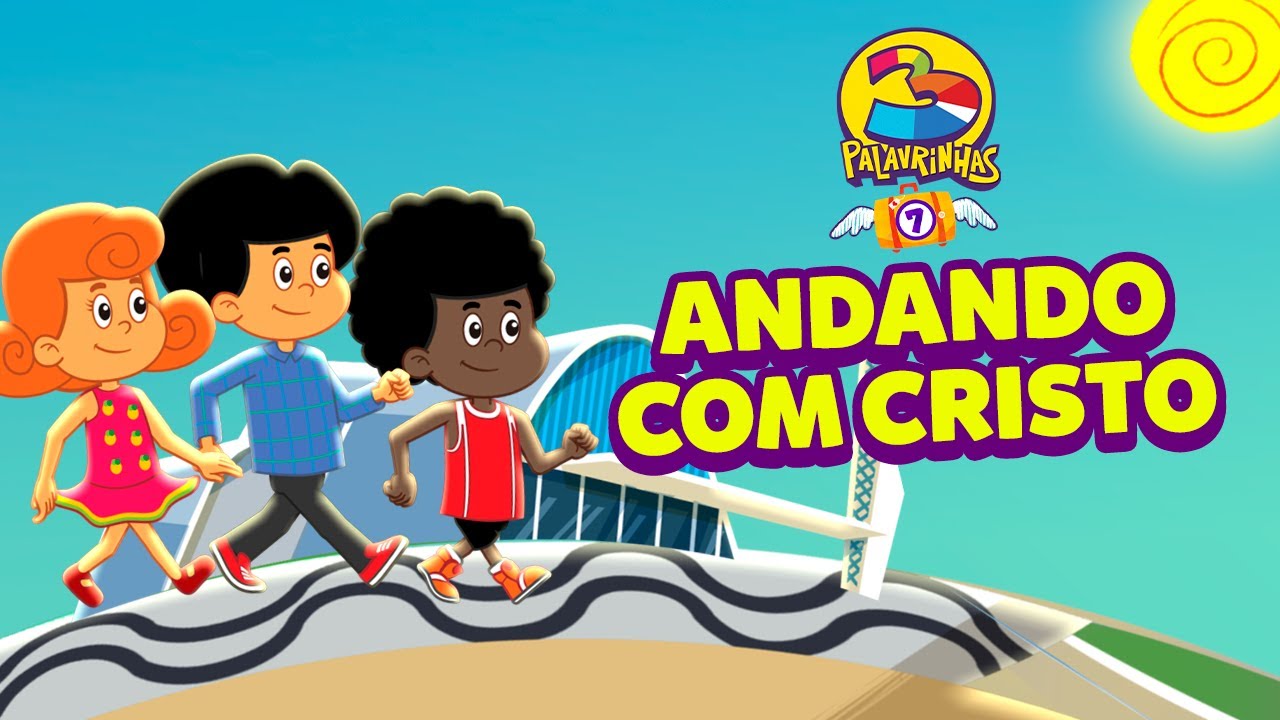 Andando Com Cristo - 3 Palavrinhas - VOLUME 7