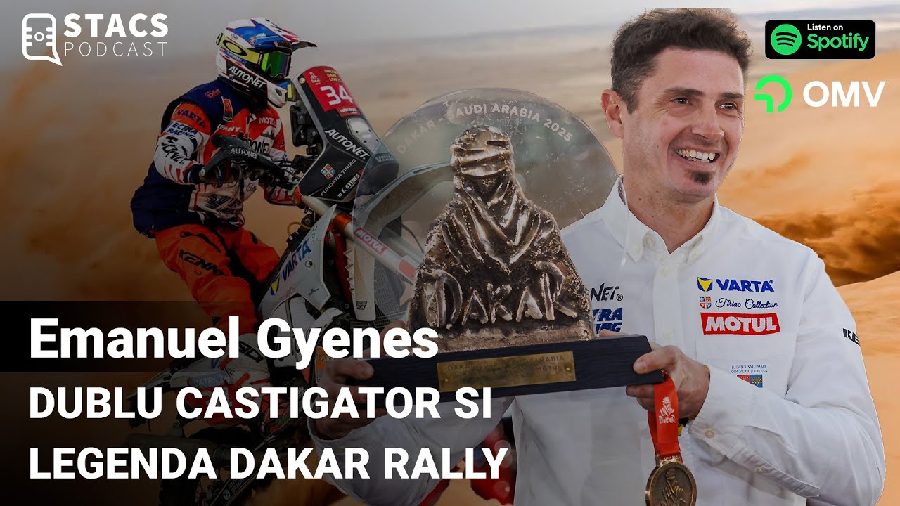 Dublu castigator si LEGENDA a raliului DAKAR - Emanuel Gyenes | STACS PODCAST
