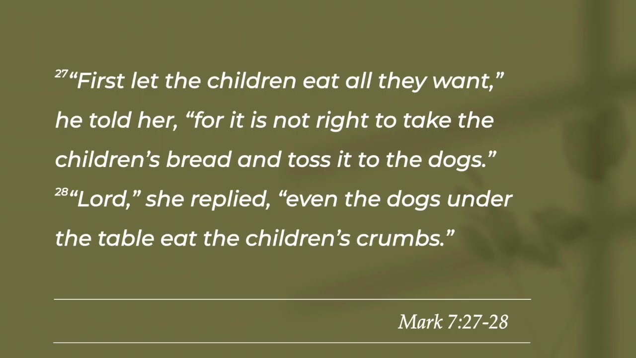 Humbled by Jesus  | Mark 7