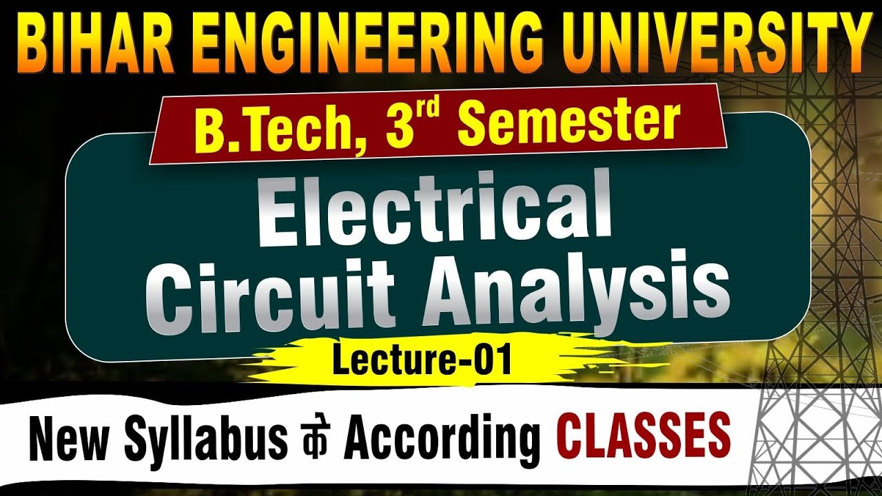 Electrical Circuit Analysis | B.tech 3rd Sem | L - 1 | Electrical Engineering | Live Classes #beu