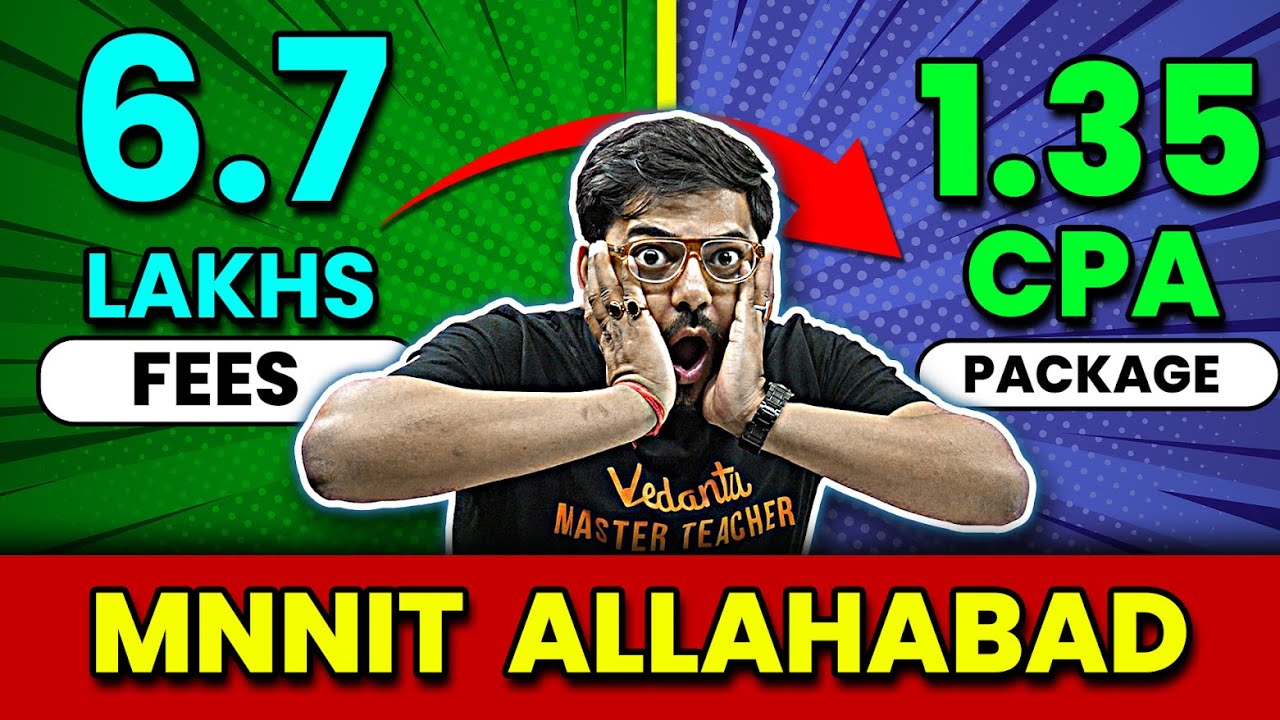 All About MNNIT (Allahabad)| Fees | Admission | Cutoff | Placement @VedantuMath