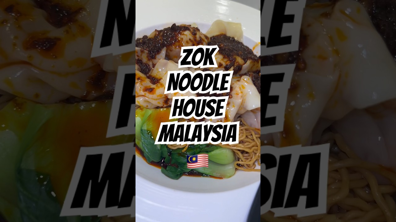 Zok Noodle House 🇲🇾 #malaysia #food #foodie #travel #short #shorts