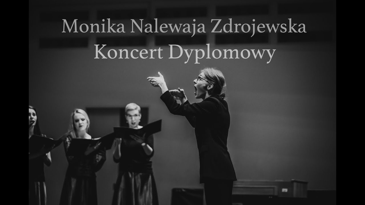 Koncert Dyplomowy Moniki Nalewaji-Zdrojewskiej. Akademia Muzyczna w Poznaniu