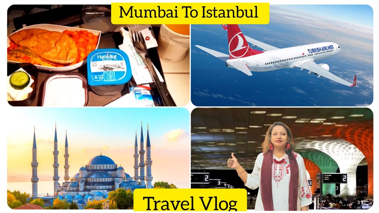 Mumbai to Istanbul: My Turkish Airlines Flight Experience | Honest Review | Travel Vlog