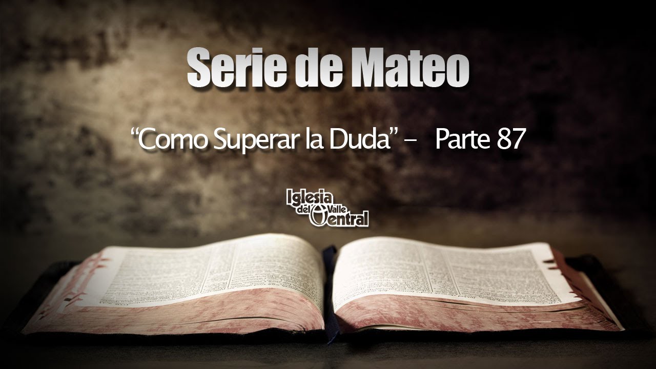87. Como Superar la Duda