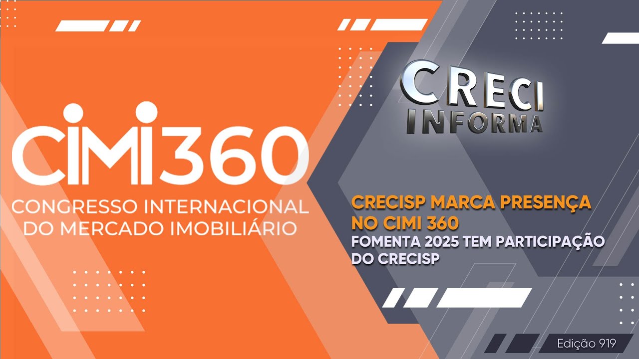 CRECISP marca presen&ccedil;a no CIMI 360 | CRECI Informa 919