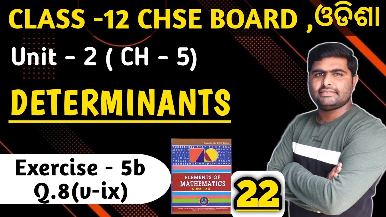 Exercise 5b Q.8(v-ix) || elements of mathematics || Determinants || chapter 5 || class 12 in odia ||