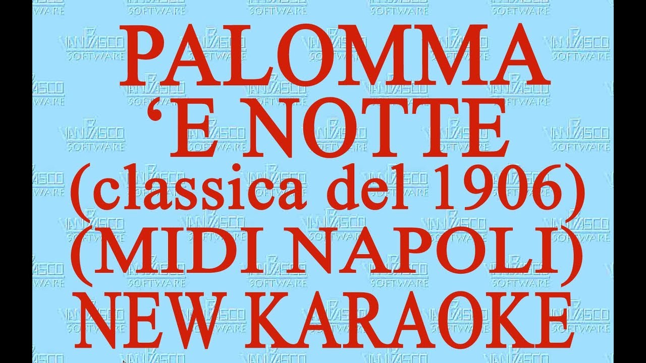 Palomma 'e notte - Midi Napoli - New Karaoke - Antologia della canzone napoletana