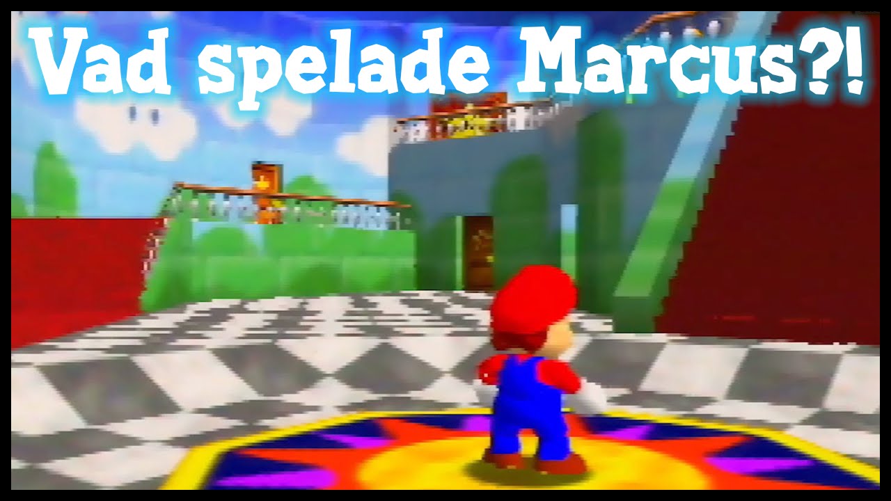Vad spelade Marcus f&ouml;rr? - Super Mario 64!