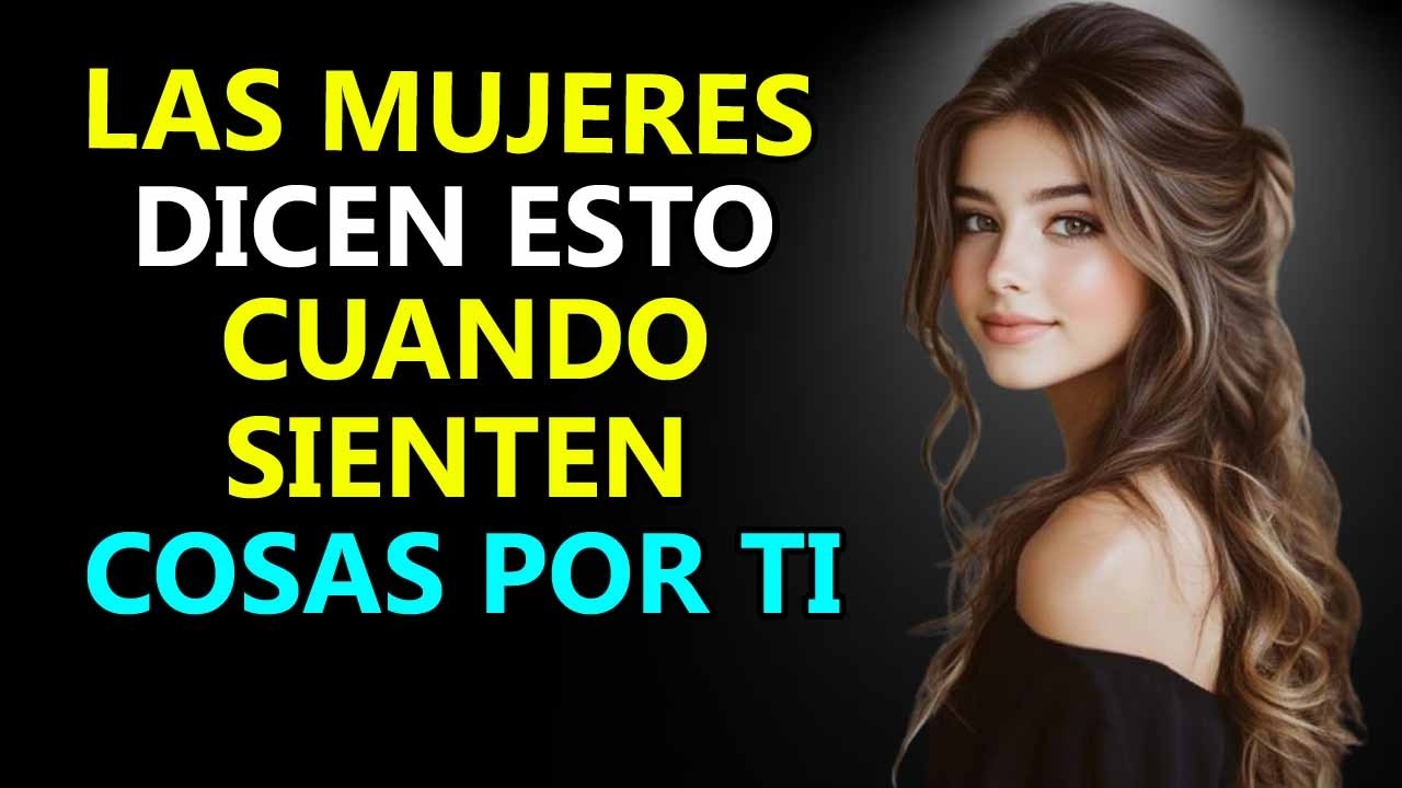 Si una mujer siente algo por ti, te dirá estas 5 cosas