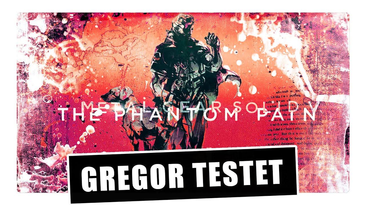 Gregor testet Metal Gear Solid V: The Phantom Pain (Review)