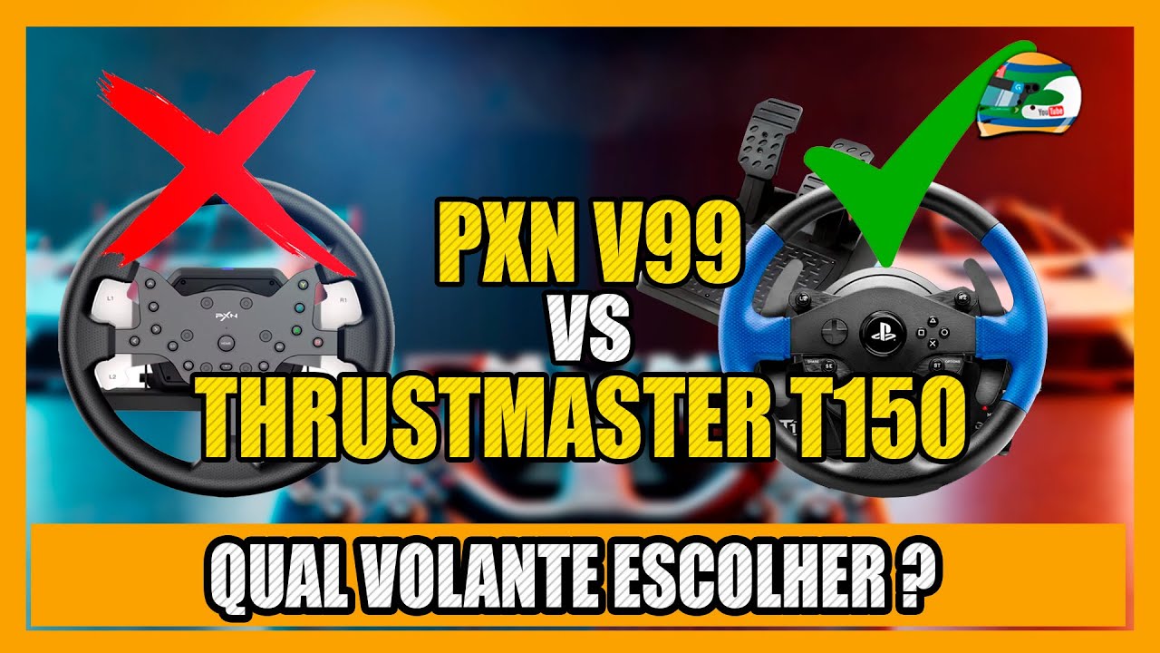 Qual Volante Eu Deveria Comprar: Thrustmaster T150 ou PXN V99?