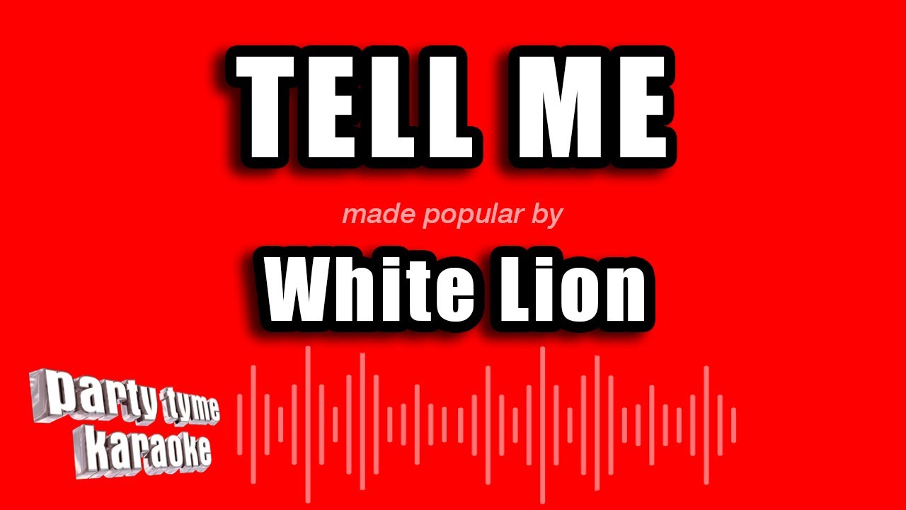White Lion - Tell Me (Karaoke Version)