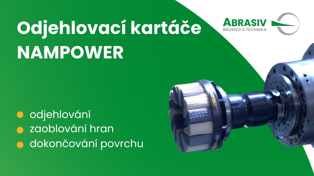 NAMPOWER - technické kartáče na odjehlování, zaoblování hran a dokončování povrchu