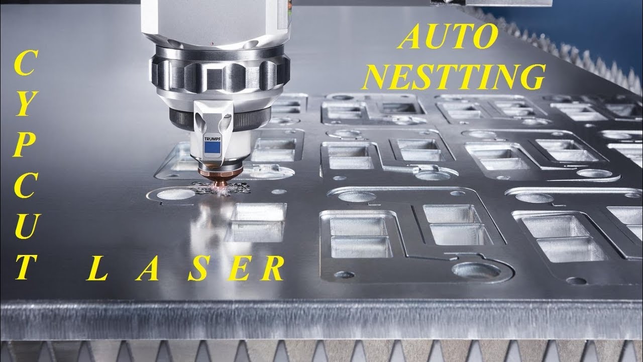 NESTING ( SẮP XẾP TỐI ƯU) CHI TIẾT CẮT TRONG TẤM PHÔI - CYPCUTLASER CUTTING SYSTEM.