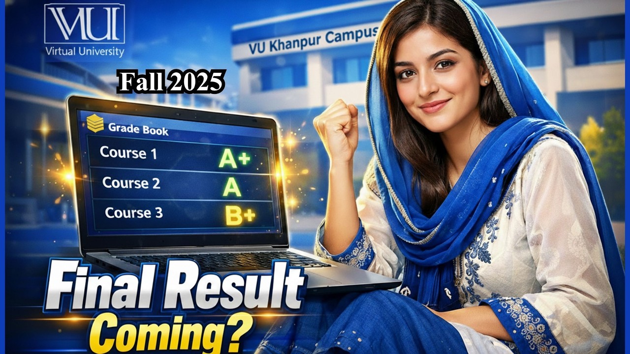 𝐀𝐫𝐞 𝐘𝐨𝐮 𝐑𝐞𝐚𝐝𝐲 ? 𝐑𝐞𝐬𝐮𝐥𝐭 𝐢𝐬 𝐂𝐨𝐦𝐦𝐢𝐧𝐠 | 𝐅𝐚𝐥𝐥 2025 𝐅𝐢𝐧𝐚𝐥 𝐓𝐞𝐫𝐦 | 𝐕𝐢𝐫𝐭𝐮𝐚𝐥 𝐔𝐧𝐢𝐯𝐞𝐫𝐬𝐢𝐭𝐲 𝐨𝐟 𝐏𝐚𝐤𝐢𝐬𝐭𝐚𝐧