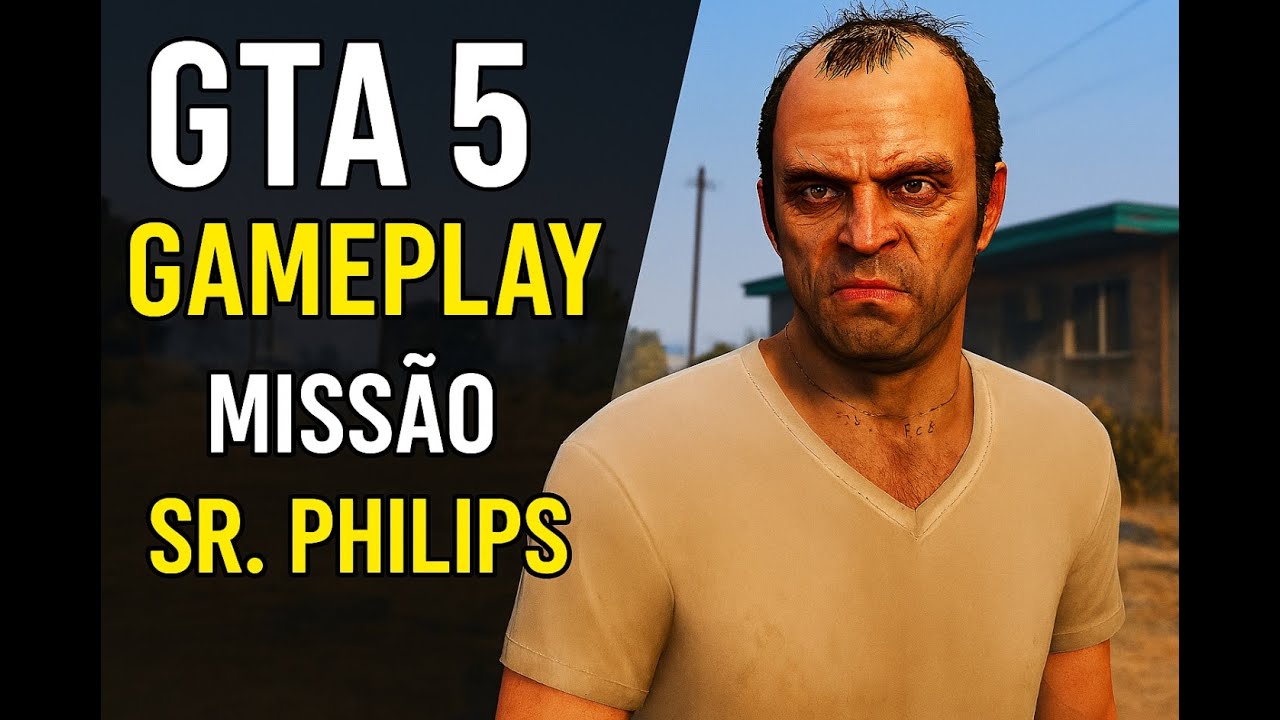 GTA 5 - Missão: Sr. Philips