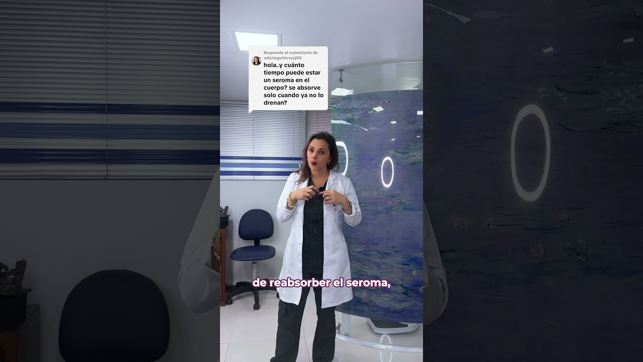 &iquest;Cu&aacute;nto TIEMPO DURA un SEROMA en el cuerpo 🤔? #fyp #parati #draclaudianieto #viralshort #seroma