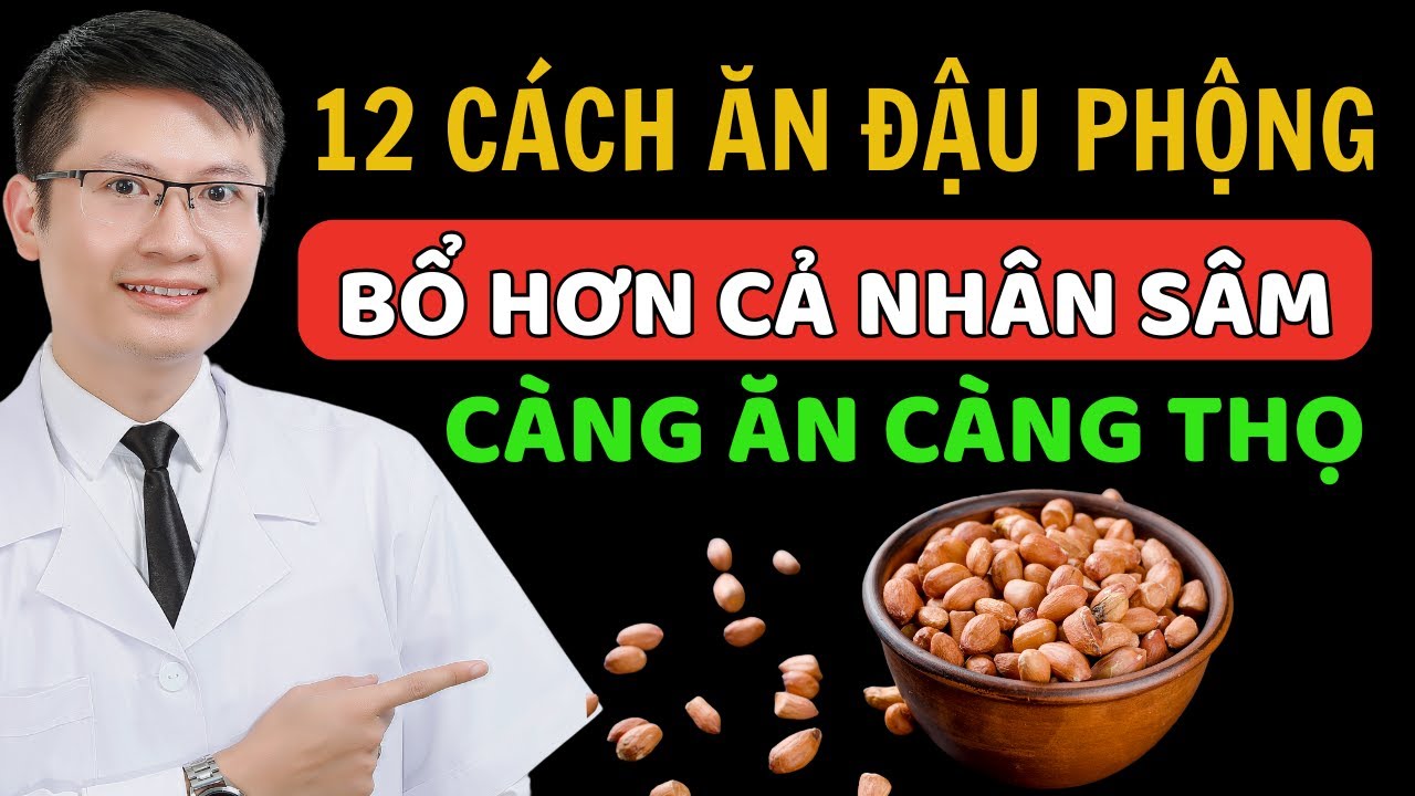 Ăn Lạc Đậu Phộng Theo Cách Này – Bổ Gấp 100 Lần Nhân Sâm, Cực Tốt Cho Tim Mạch, Não Bộ Và Giảm Cân!