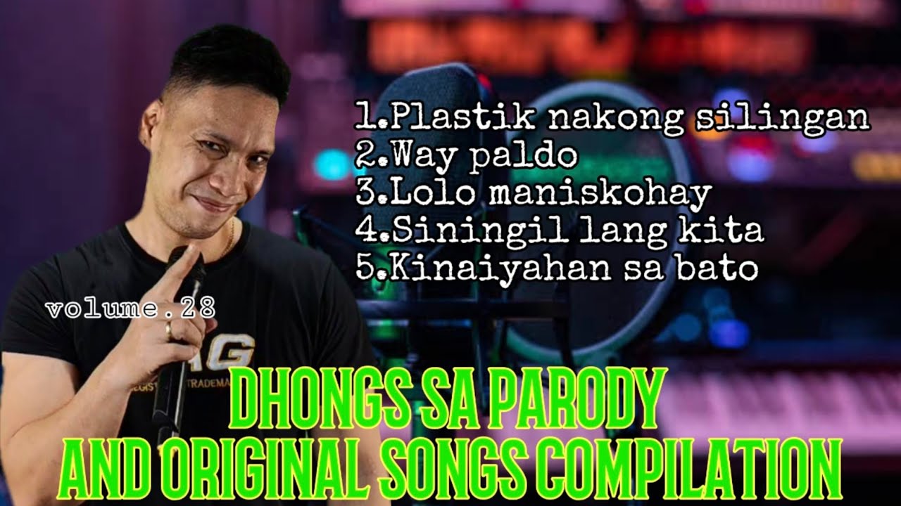 Dhongs Saz parody and original songs compilation (volume.28)
