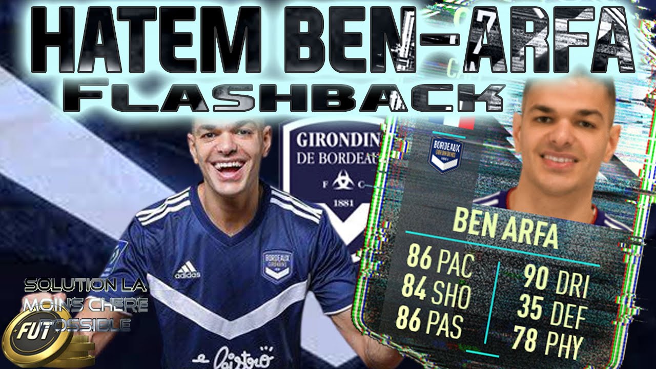 DCE HATEM BEN ARFA 87 | FLASHBACK | SOLUTION SBC LA MOINS CHERE POSSIBLE | PACK OPENING | FUT 21