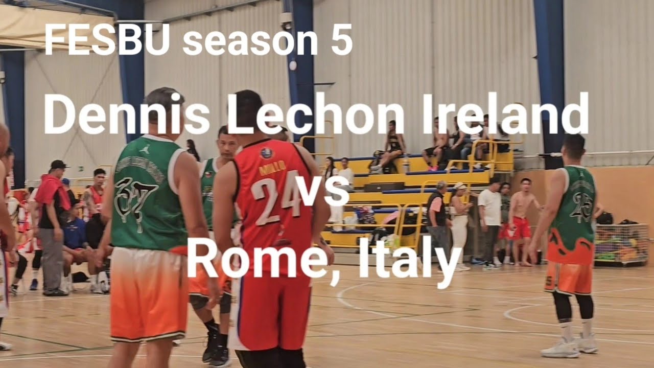 FESBU season 5. Dennis Lechon Ireland vs Rome, Italy