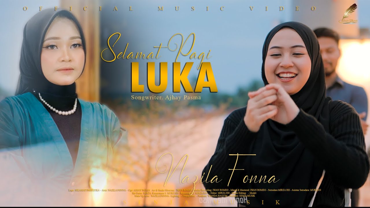 Nazila Fonna - Selamat Pagi Luka (Official Music Video)