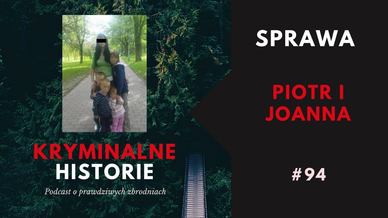 ROZWODU NIE BĘDZIE. HISTORIA PIOTRA I JOANNY | KRYMINALNE HISTORIE