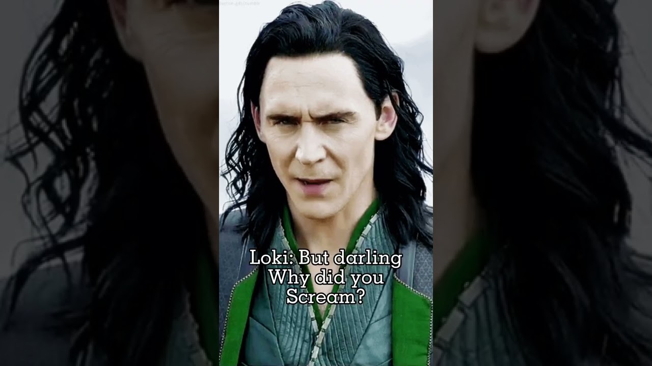 POV: Are you cheating on Loki?