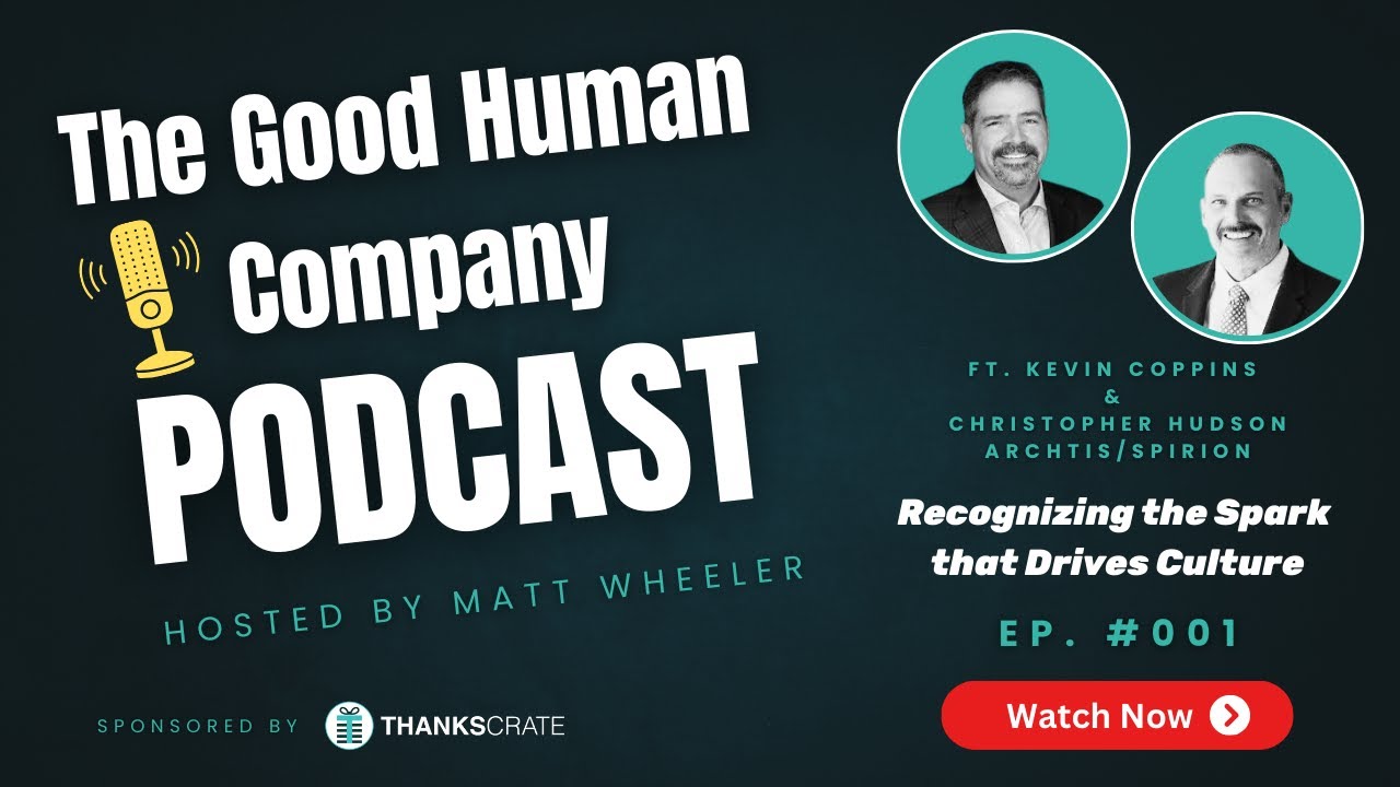 Episode 1: Recognizing the Spark that Drives Culture