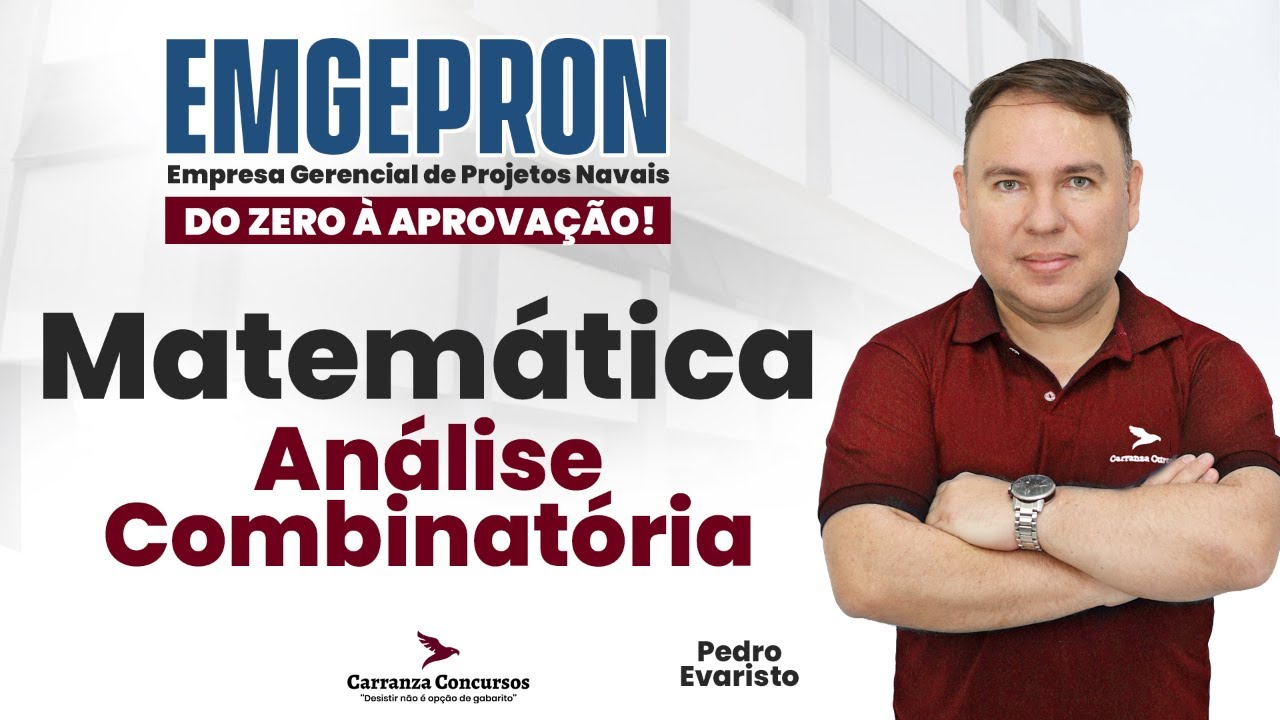 Concurso EMGEPRON | Análise Combinatória em Matemática para Prova