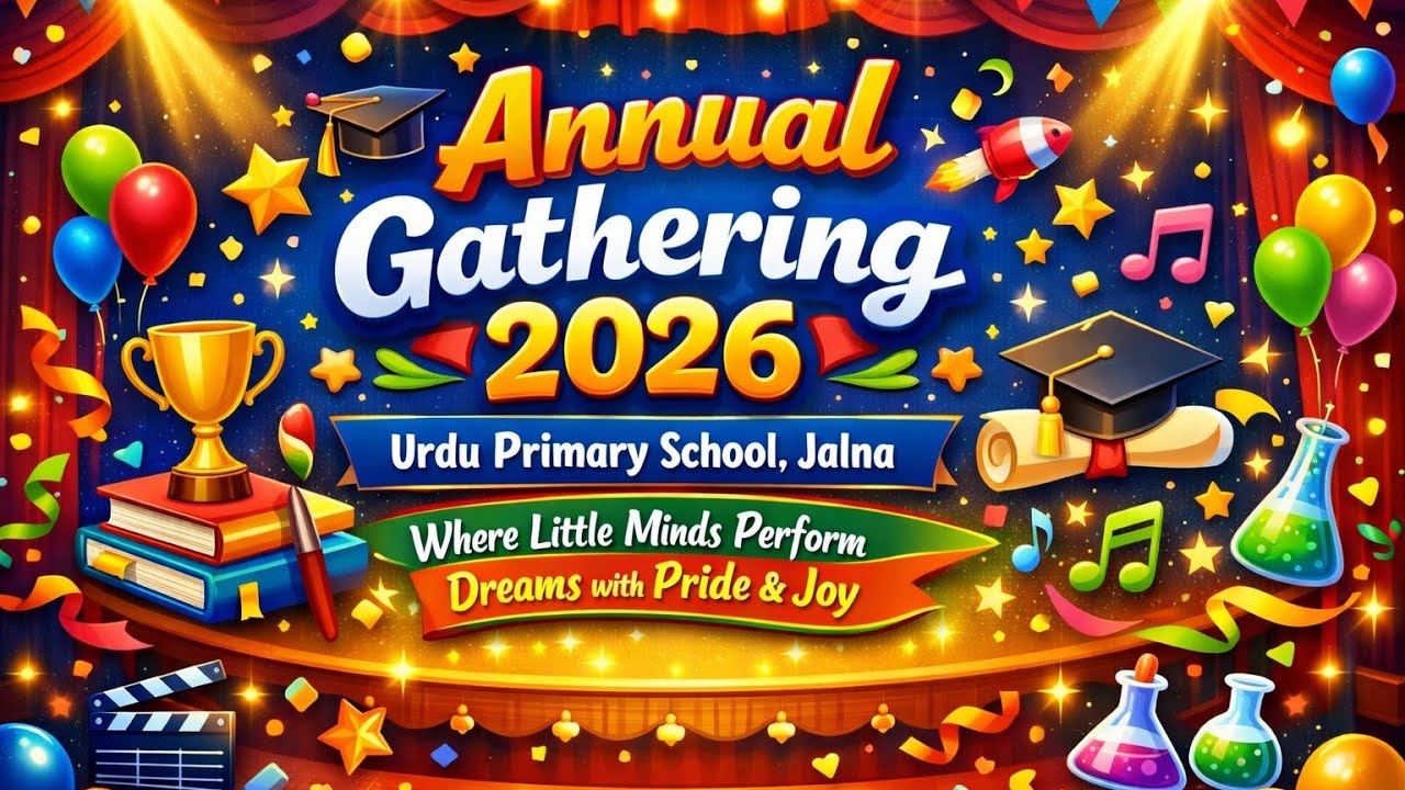 Annual Gathering 2026-Urdu Primary School, Jalna.where little minds perform dream with pride & joy