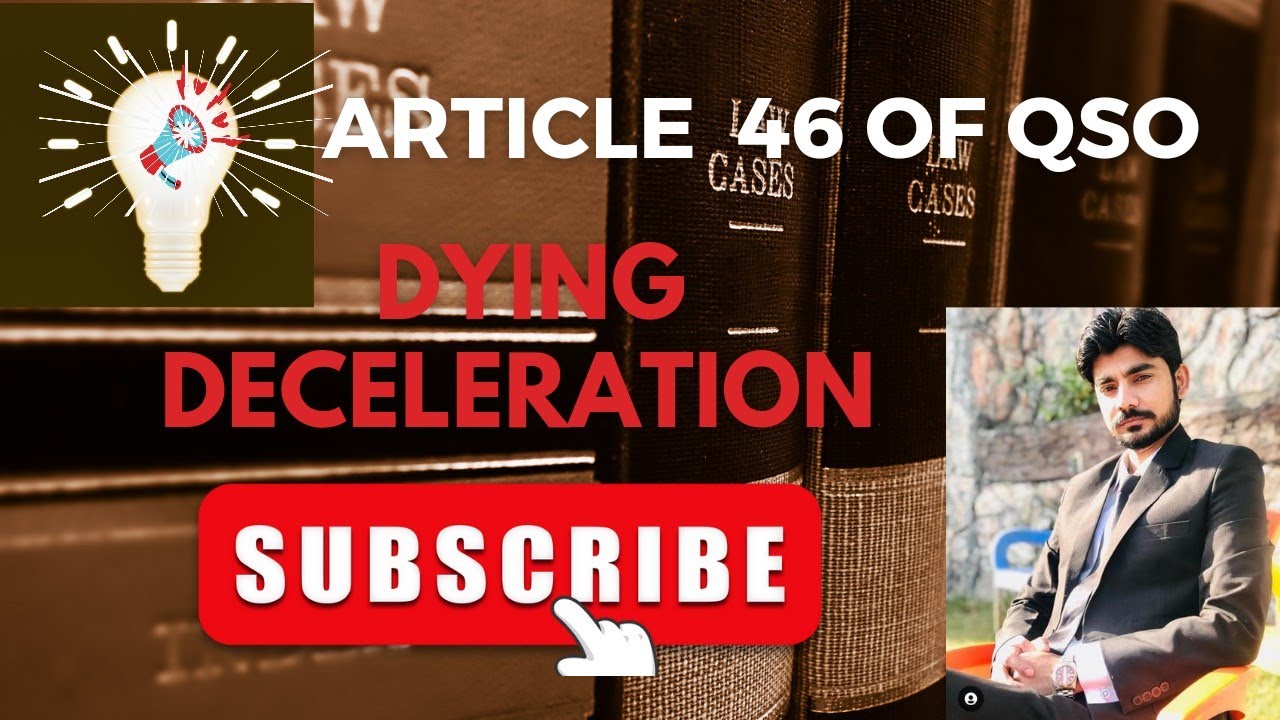Article 46 of QSO 1984 l Dying Declaration l Section 32 evidence Act 1872 l QSO in Sindhi l
