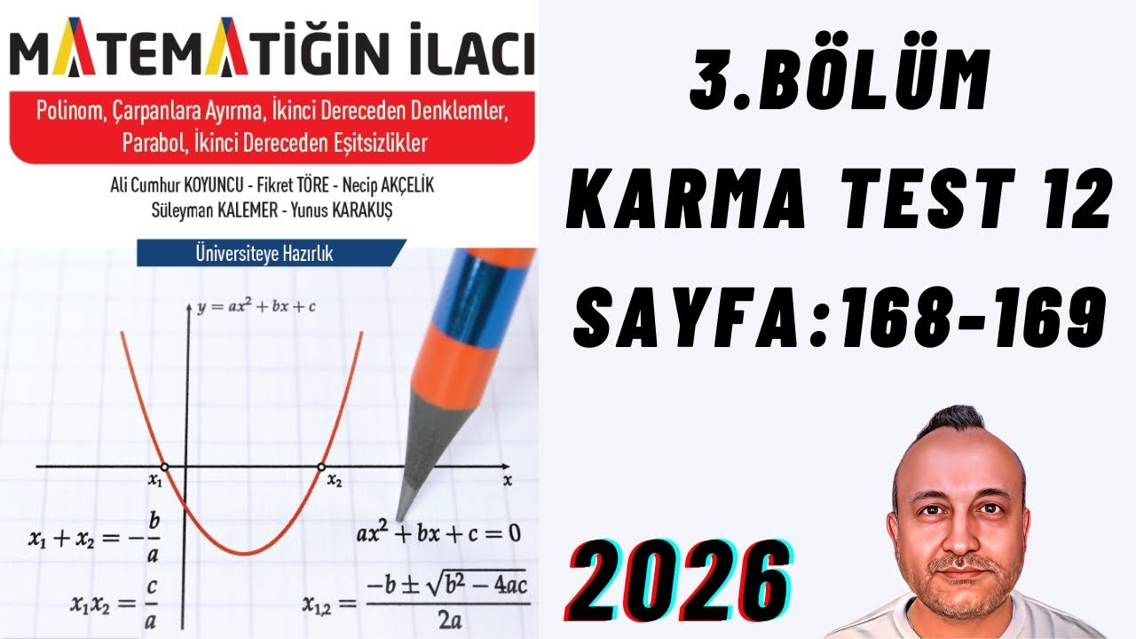 67 Matematiğin İlacı Polinomlar Fasikülü 3.Bölüm 2.Dereceden Denklemler Karma Test 12 Sayfa:168-169