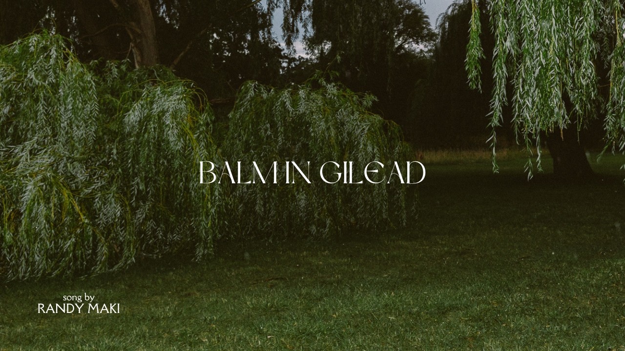 Balm in Gilead