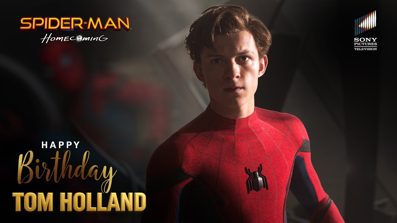Happy Birthday, Tom Holland! Our Friendly Neighborhood Spider-Man | Spider-Man: Homecoming