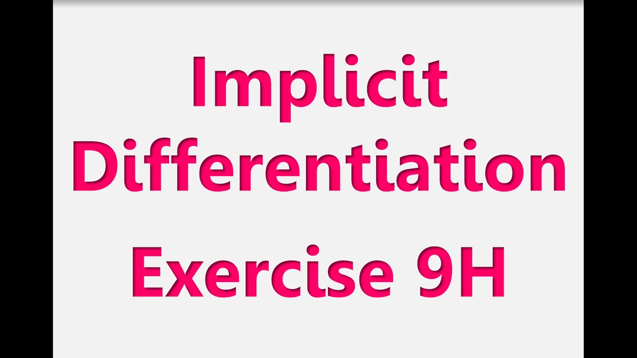 A2 Maths - Pure - Implicit Differentiation