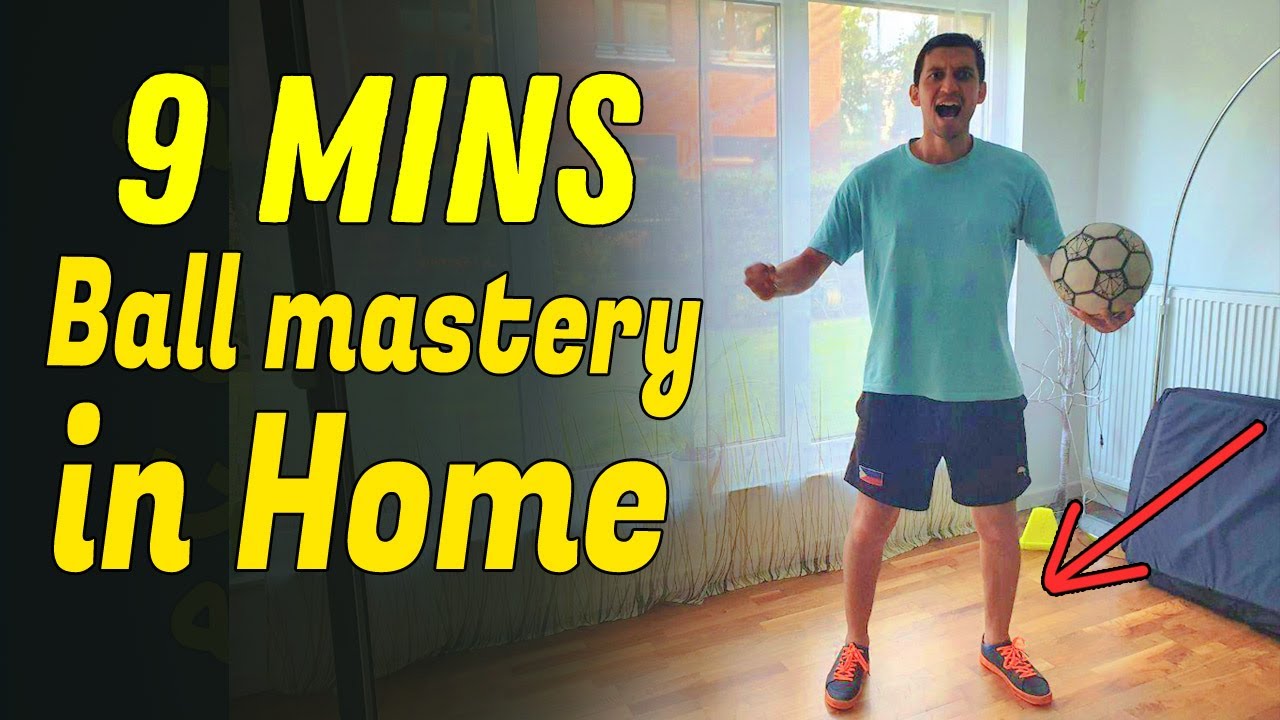 9 Mins Ball Mastery in Home (No Equipment) // نه دقیقه تمرین لمس توپ در خانه بدون تجهیزات