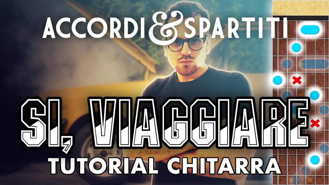 SI VIAGGIARE Tutorial Chitarra - Lucio Battisti