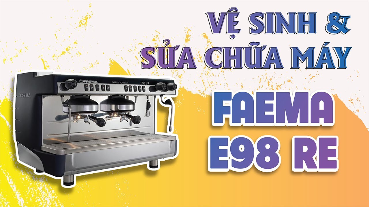 Cách vệ sinh máy pha cà phê Faema E98 bền đẹp