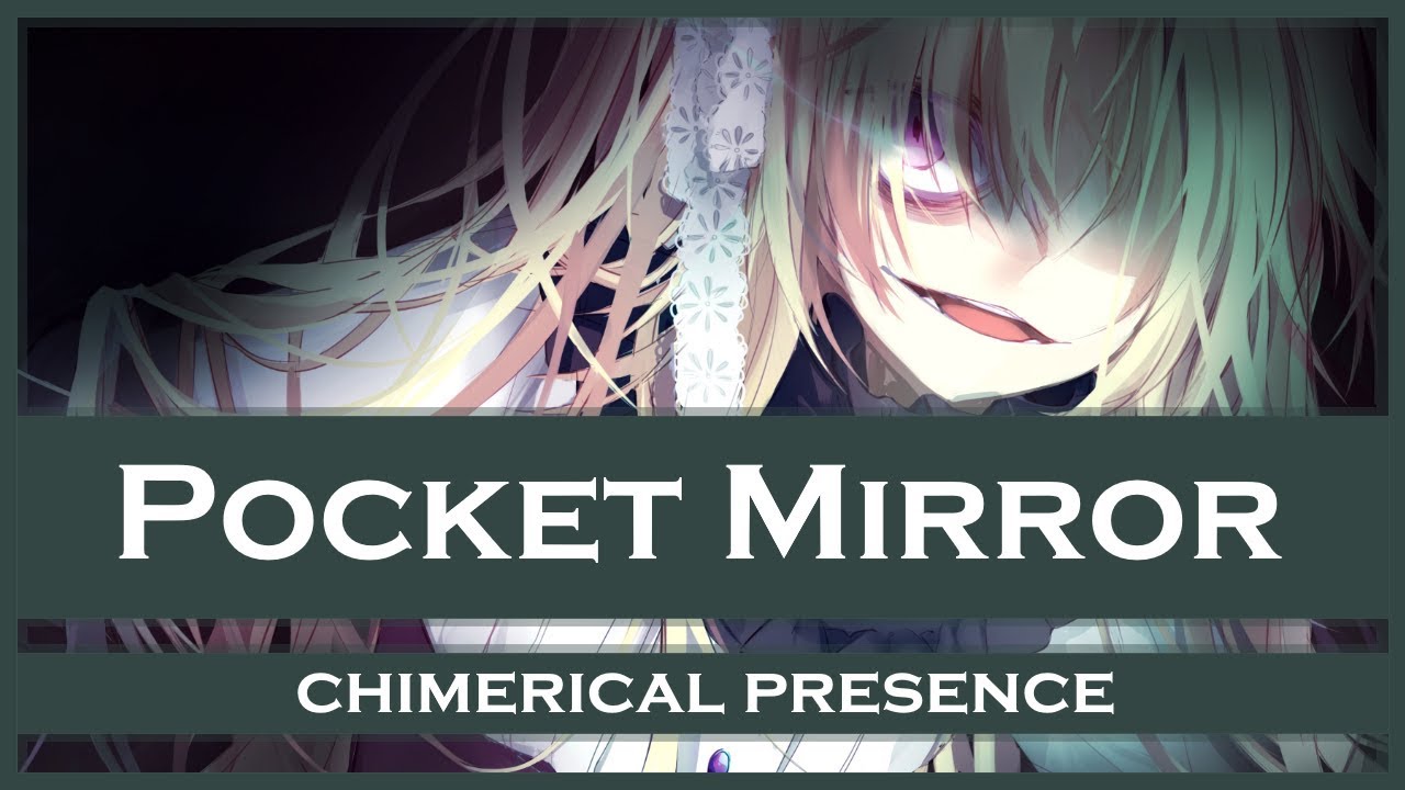 Pocket Mirror - chimerical presence [Piano Sheet Music]