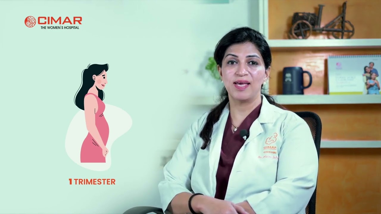 1st Trimester | CIMAR The Women’s Hospital Kochi